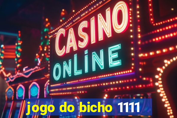 jogo do bicho 1111